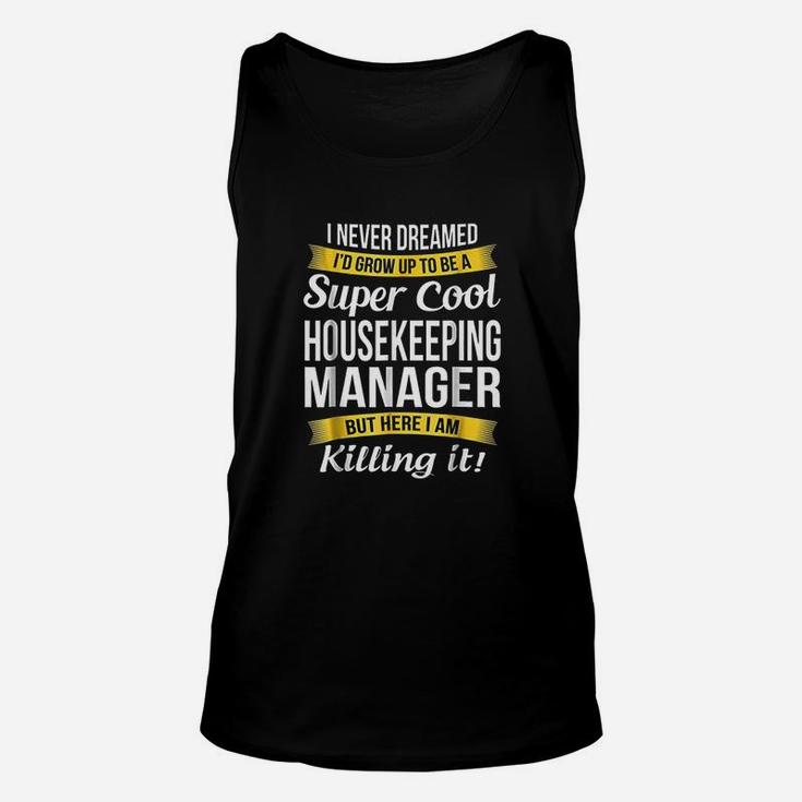 Super Cool Housekeeping Manager Unisex Tank Top