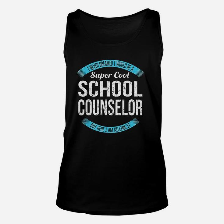 Super Cool School Counselor Unisex Tank Top