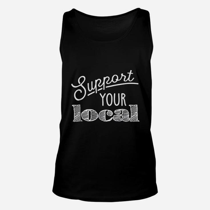 Support Your Local Unisex Tank Top