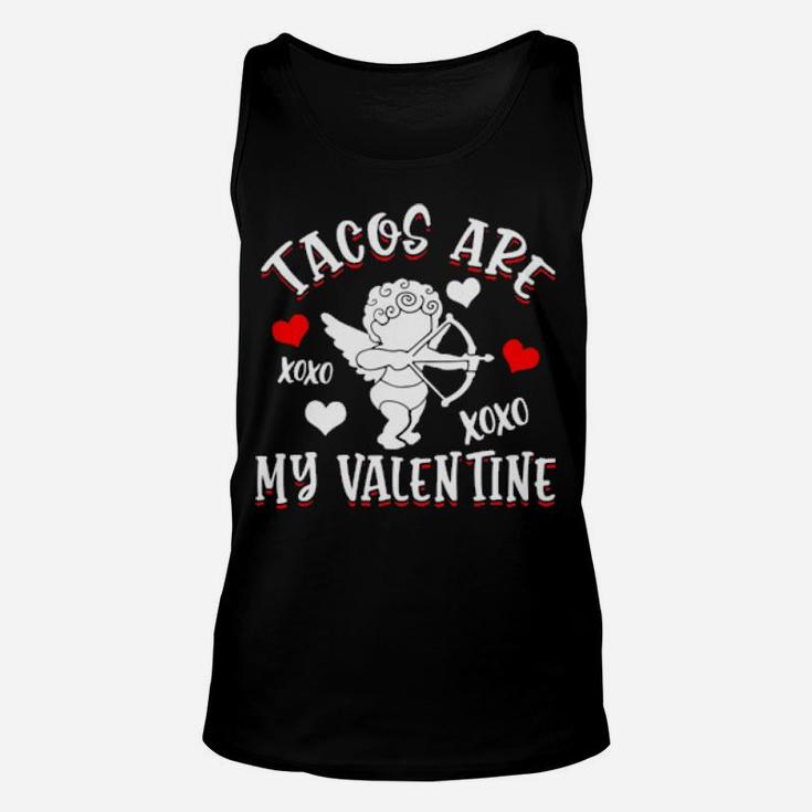 Tacos Are My Valentine Mexican Food Funny Valentine's Day Unisex Tank Top