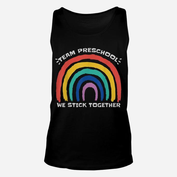 Team Preschool We Stick Together Rainbow Teacher Student Unisex Tank Top