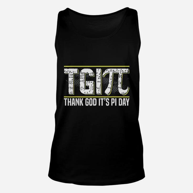 Thank God It Is Pi Day 314 Math National Pi Day Unisex Tank Top