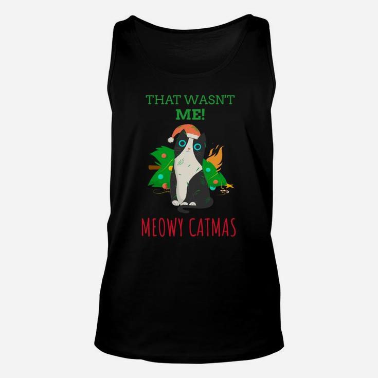 That Wasn't Me Meowy Catmas Funny Cat Cute Christmas Sweatshirt Unisex Tank Top