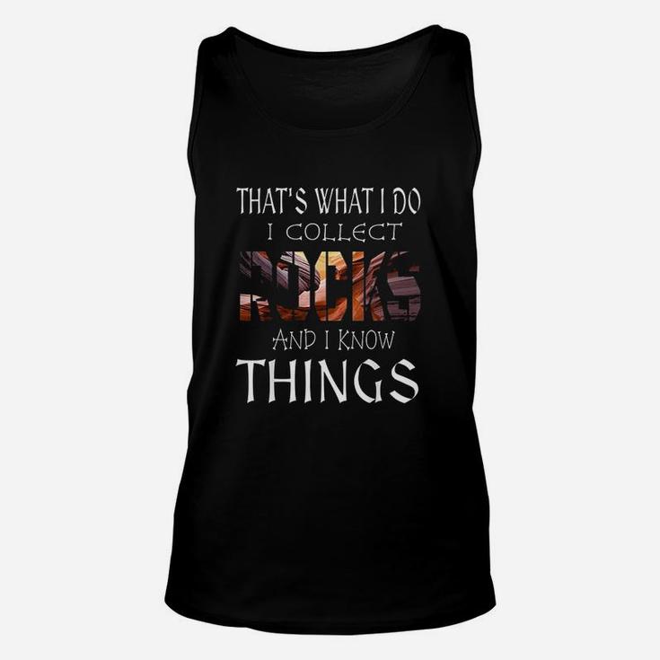 That's What I Do I Collect And I Know Things Unisex Tank Top