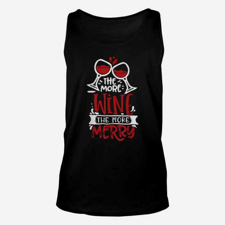 The More Wine The More Merry Unisex Tank Top