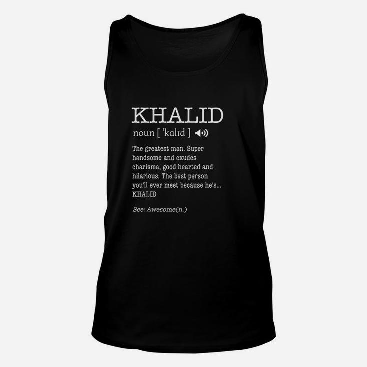 The Name Is Khalid Funny Gift Unisex Tank Top