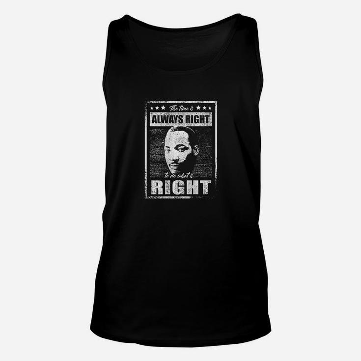 The Time Is Always Right To Do What Is Right Unisex Tank Top