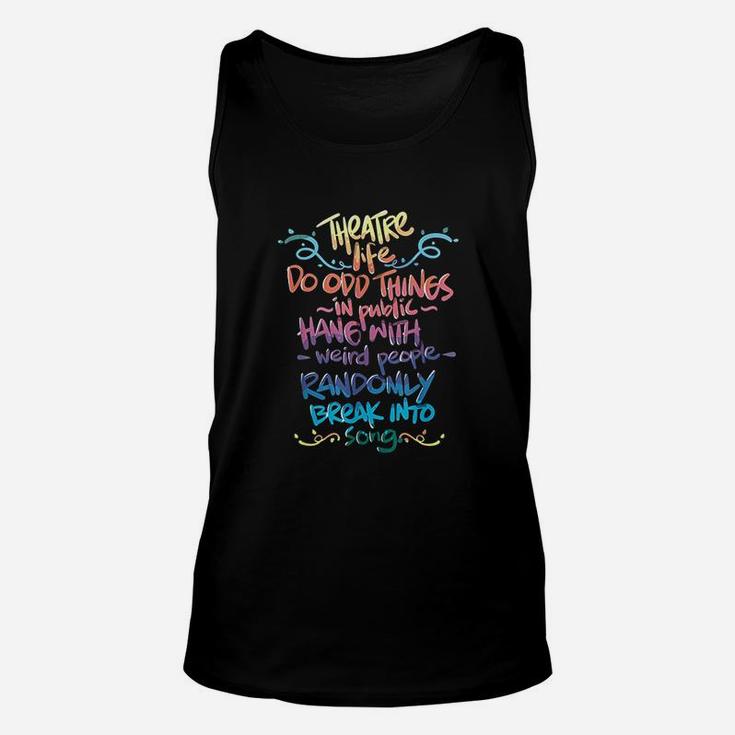 Theatre Life Musical Funny Theatre Gift For Thespian Unisex Tank Top