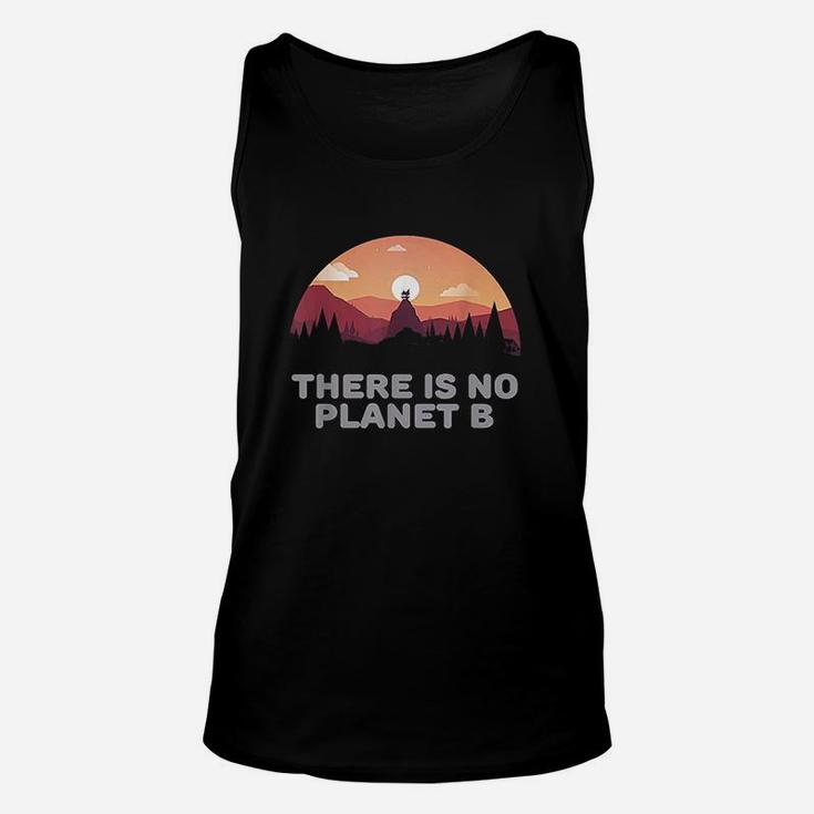 There Is No Planet B Save The Environment Save Earth Unisex Tank Top