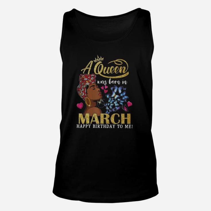 There Was A Queen Who Was Born In March Unisex Tank Top
