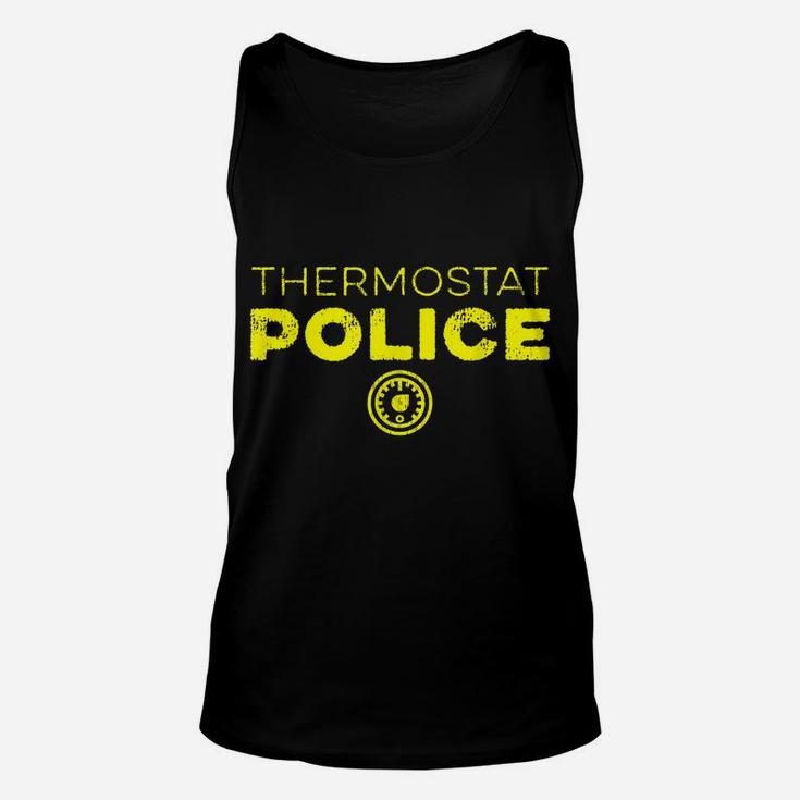Thermostat Police Funny Father's Day Mother's Day Gift Unisex Tank Top