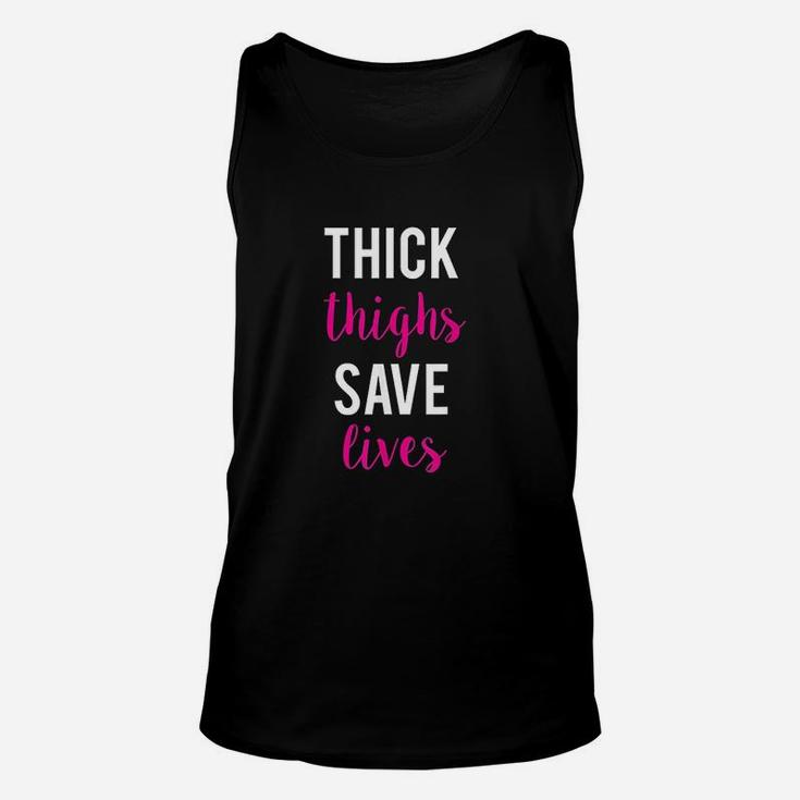 Thick Thighs Save Lives Unisex Tank Top