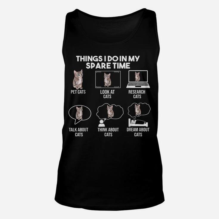 Things I Do In My Spare Time Cat ,Gift For Cat Lovers Unisex Tank Top