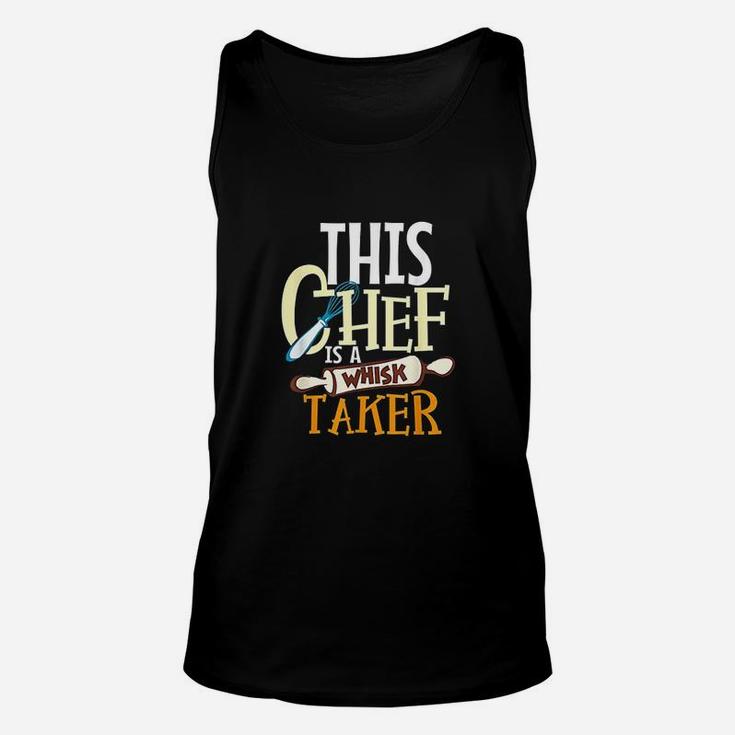 This Chef Is A Whisk Taker Unisex Tank Top