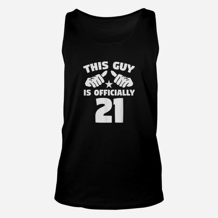 This Guy Is Officially 21 Years Old 21St Birthday Unisex Tank Top