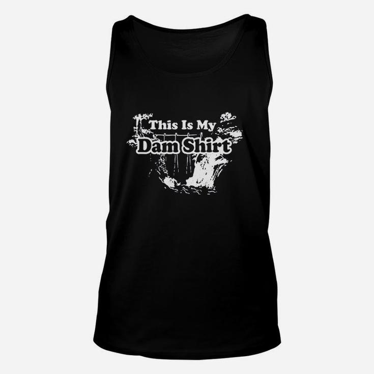 This Is My Dam Funny Pun With Stylish Graphic Design Unisex Tank Top