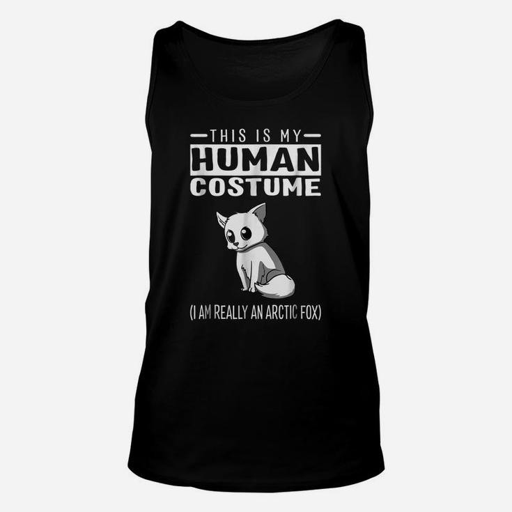 This Is My Human Costume I Am Really An Arctic FoxShirt Unisex Tank Top