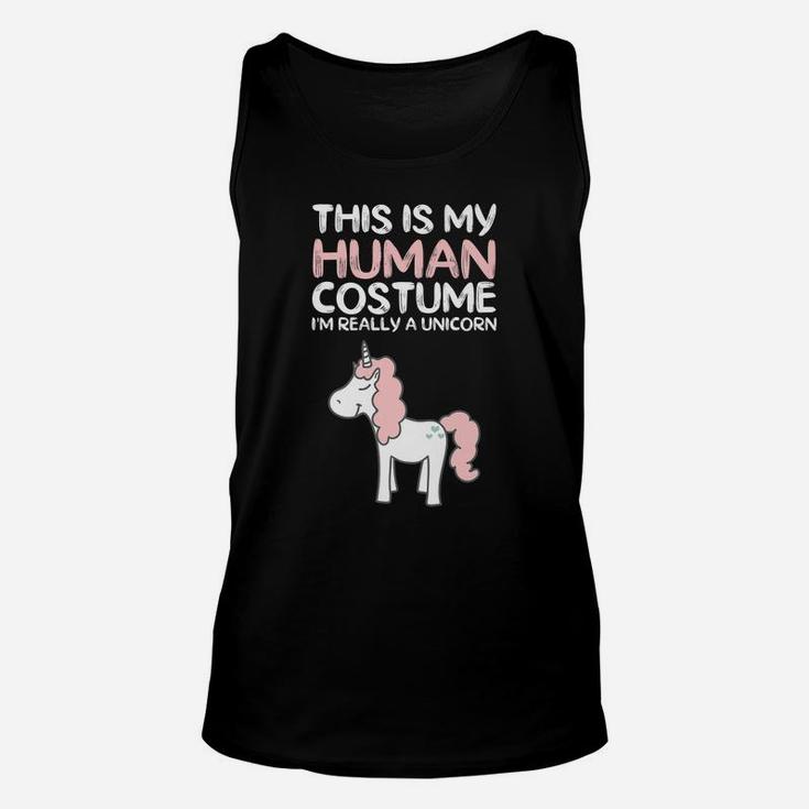 This Is My Human Costume I'm Really A Unicorn Unisex Tank Top