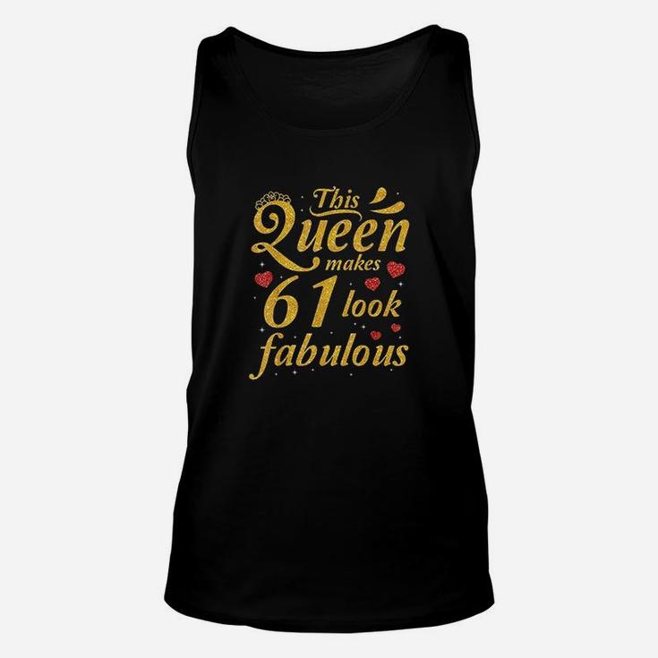 This Queen Makes 61 Years Old Look Fabulous Happy Birthday Unisex Tank Top