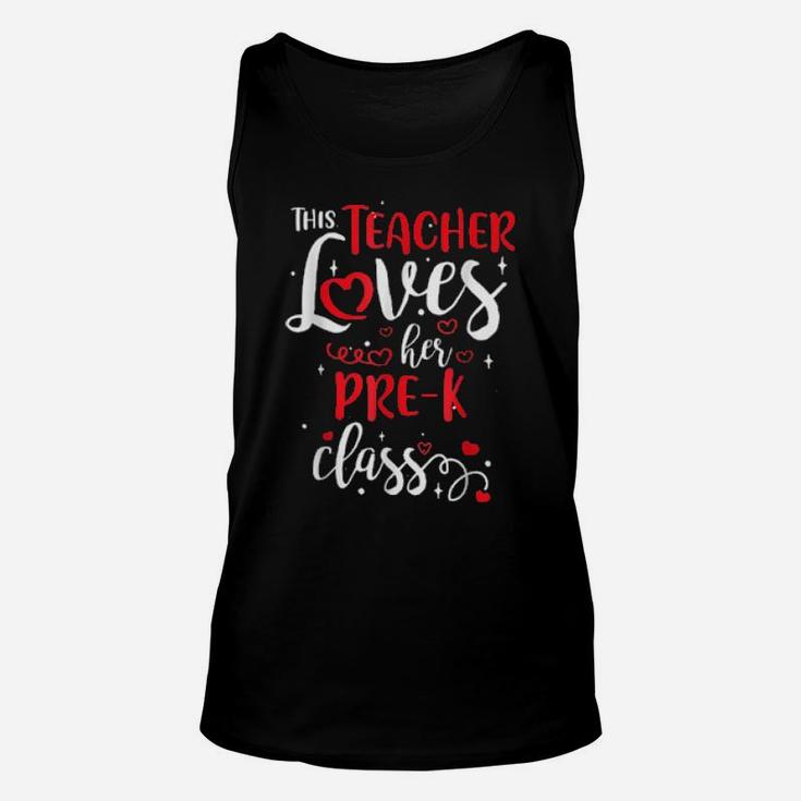 This Teacher Loves Her Prek Class Valentine's Day Unisex Tank Top