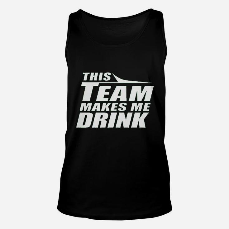 This Team Makes Me Drink Unisex Tank Top