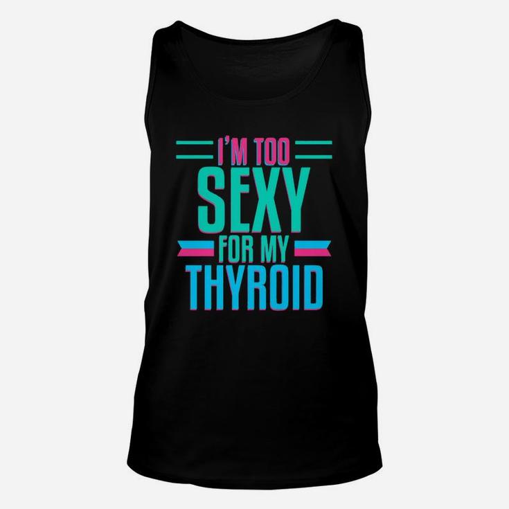 Thyroid Surgery Funny Thyroidectomy Recovery Shirt Get Well Unisex Tank Top Thyroid Surgery Funny Thyroidectomy Recovery Shirt Get Well Unisex Tank Top