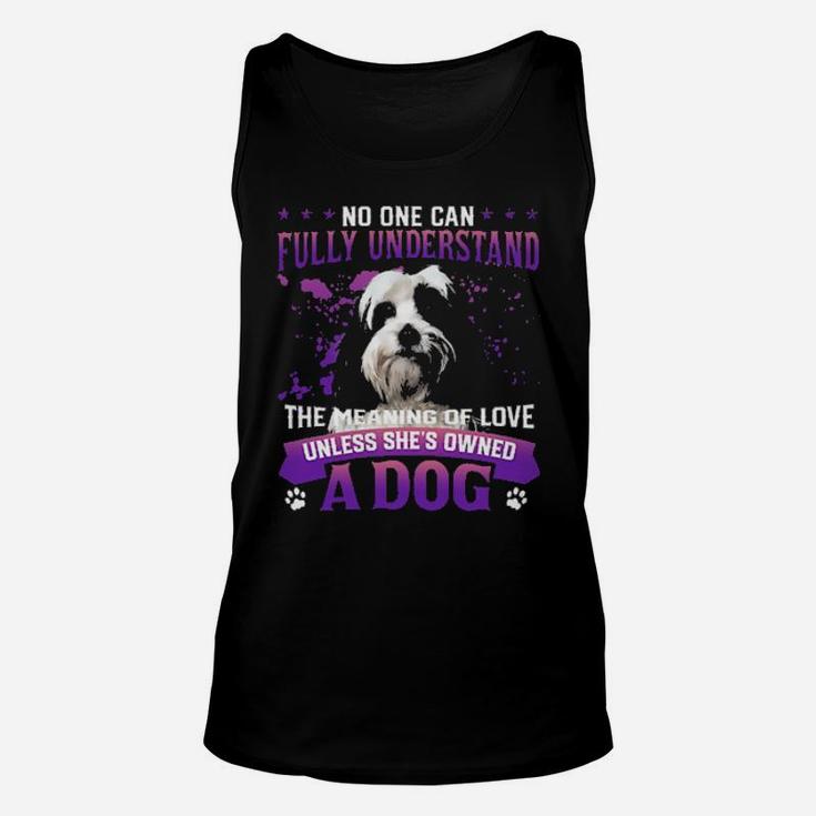 Tibetan Terrier No One Can Fully Understand The Meaning Of Love Unisex Tank Top