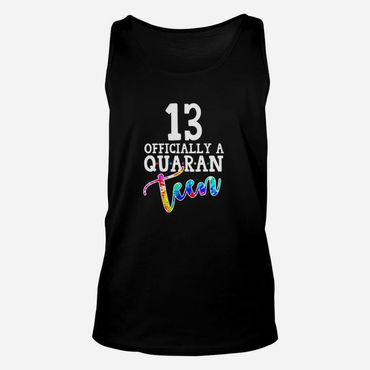 Tie Dye 13Th Officially A Quaranteen Birthday Teenager Gift Unisex Tank Top