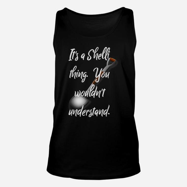 Time Out Bar It's A Shelli Thing You Wouldn't Understand Unisex Tank Top