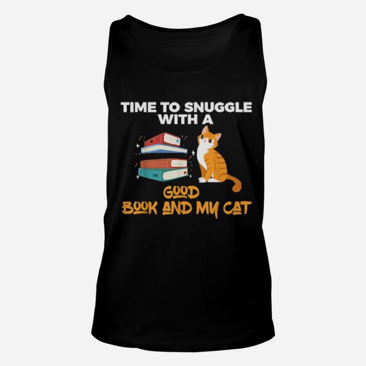 Time To Snuggle With A Good Book And My Cat Unisex Tank Top