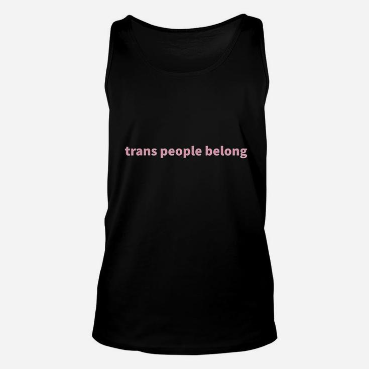 Trans People Belong Pride Month Unisex Tank Top