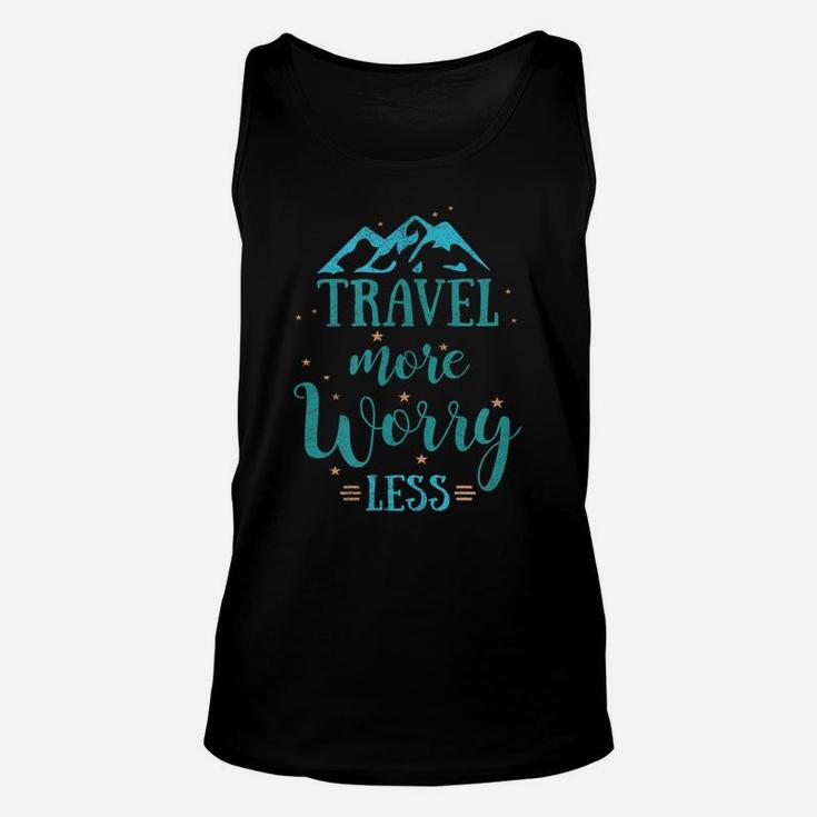 Travel More Worry Less With Mountains And Stars Unisex Tank Top