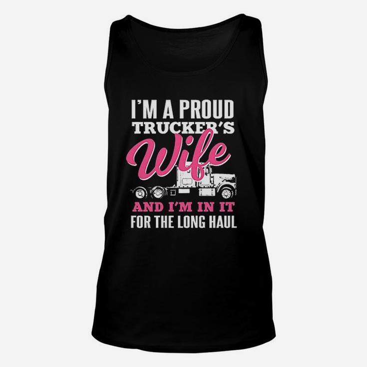 Truckers Wife In It For The Long Haul Truck Driver Spouse Unisex Tank Top