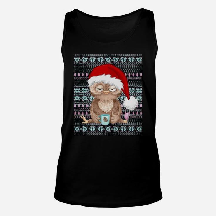 Ugly Christmas Santa Costume Christmas Owl Coffee Lovers Sweatshirt Unisex Tank Top