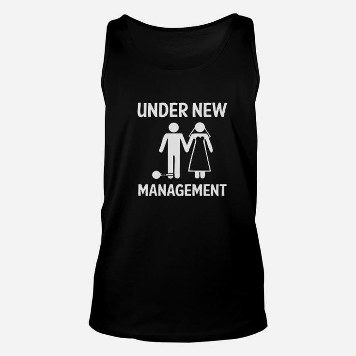 Under New Management  Funny Fiance Engagement Gifts Unisex Tank Top