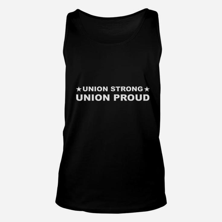 Union Strong Union Proud Union Worker Unisex Tank Top