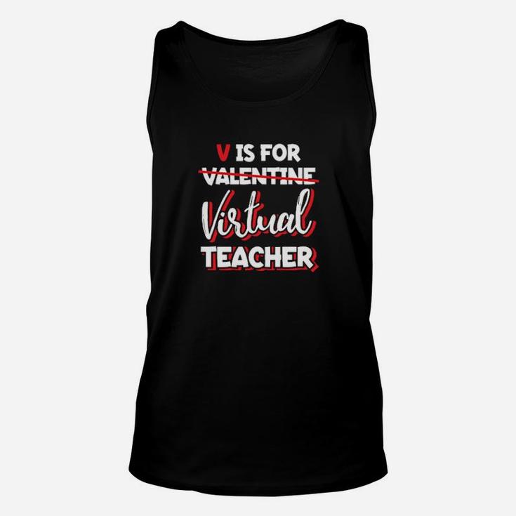 V Is For Virtual Teacher Valentines Day Elearning Unisex Tank Top