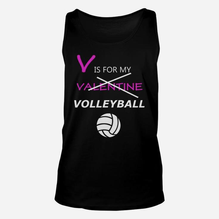 V Is Not Valentine But V In My Volleyball Valentine Unisex Tank Top