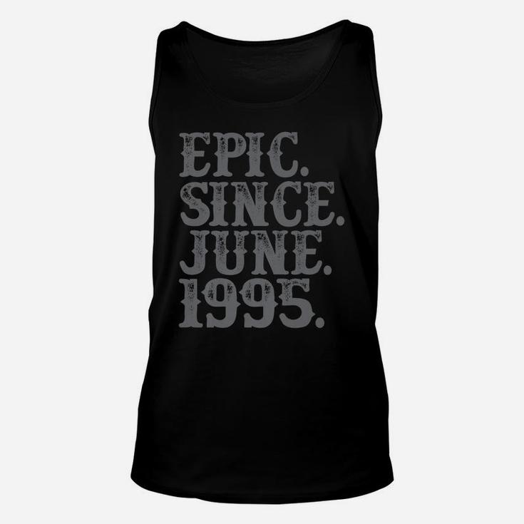 Vintage Epic Since June 1995 Birth Year Legend Awesome Gifts Unisex Tank Top