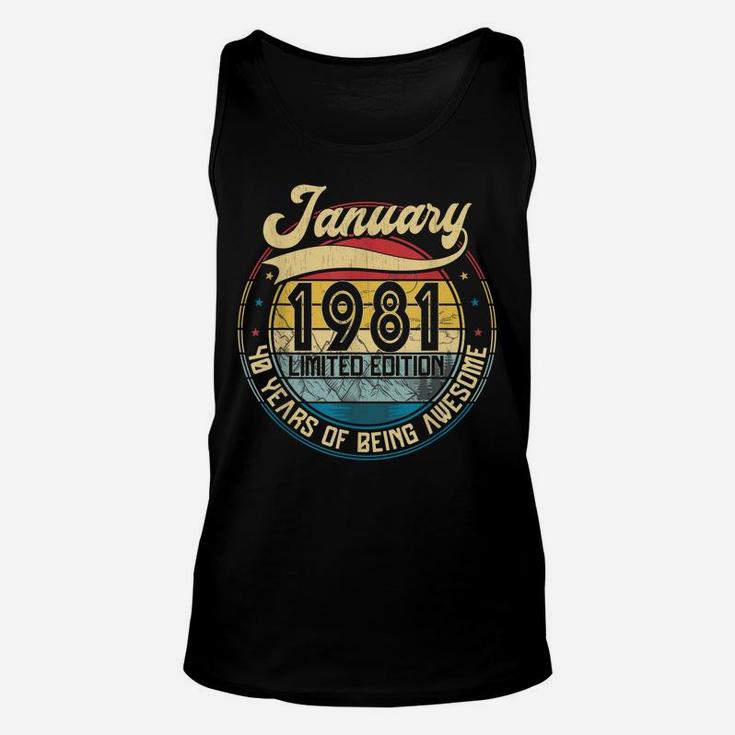 Vintage Retro January 1981 40Th Birthday Gift 40 Years Old Unisex Tank Top