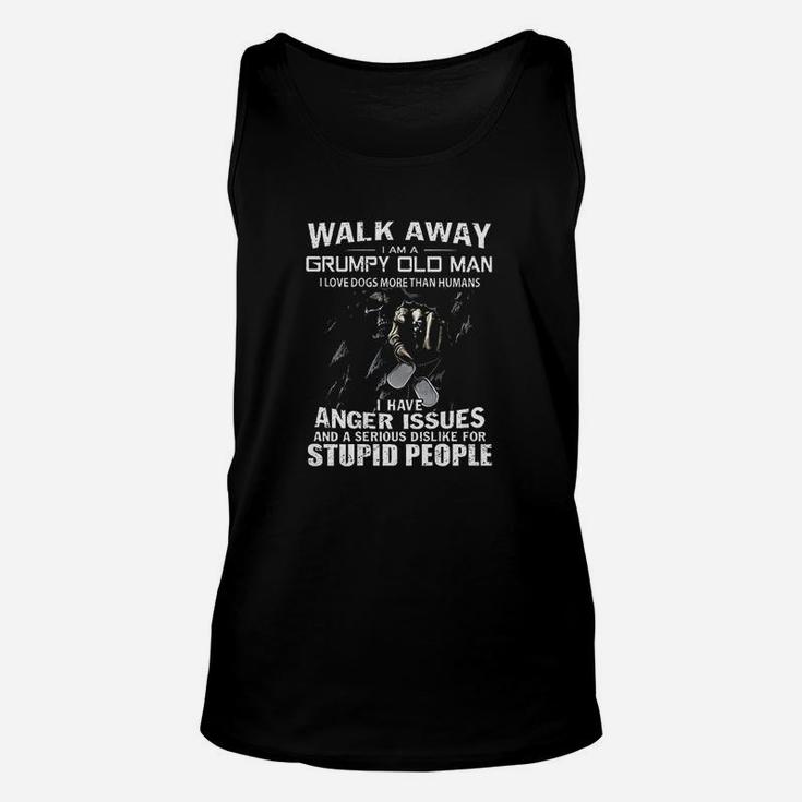 Walk Away I Am A Grumpy Old Man I Love Dogs More Than Humans Unisex Tank Top