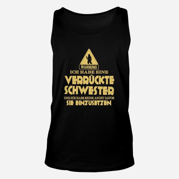 Warbung Ich Habe Eine Verdrückte Schwester TankTop