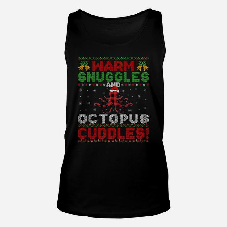 Warm Snuggles And Octopus Cuddles Ugly Octopus Christmas Sweatshirt Unisex Tank Top