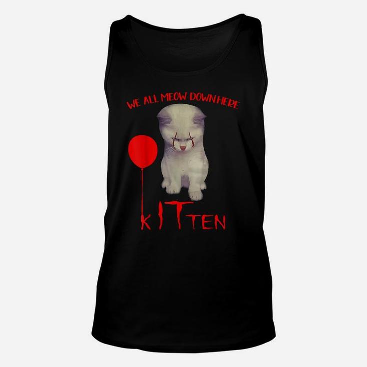 We All Meow Down Here Kitten Clown Funny Gift Cat Lovers Unisex Tank Top