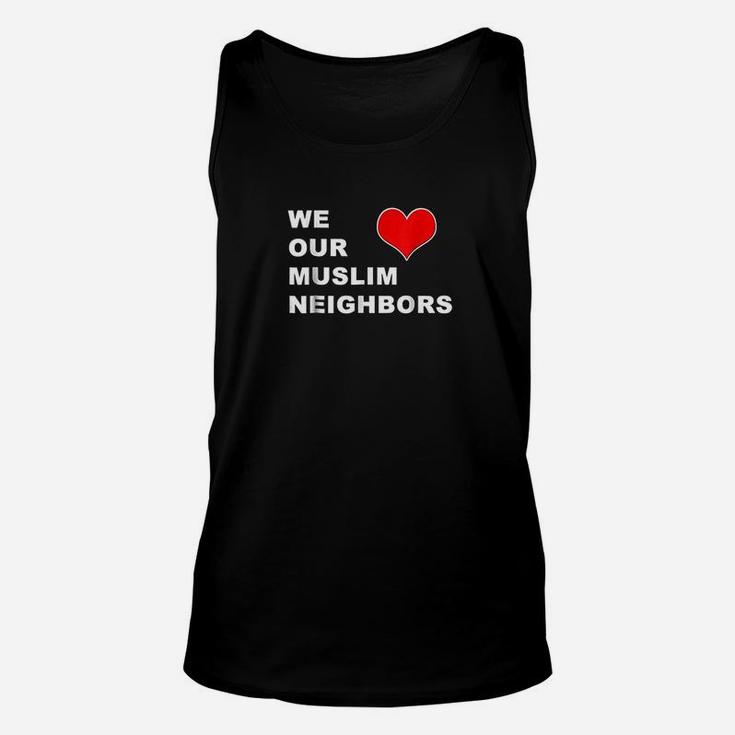 We Love Our Neighbors Ban Protest March Unisex Tank Top