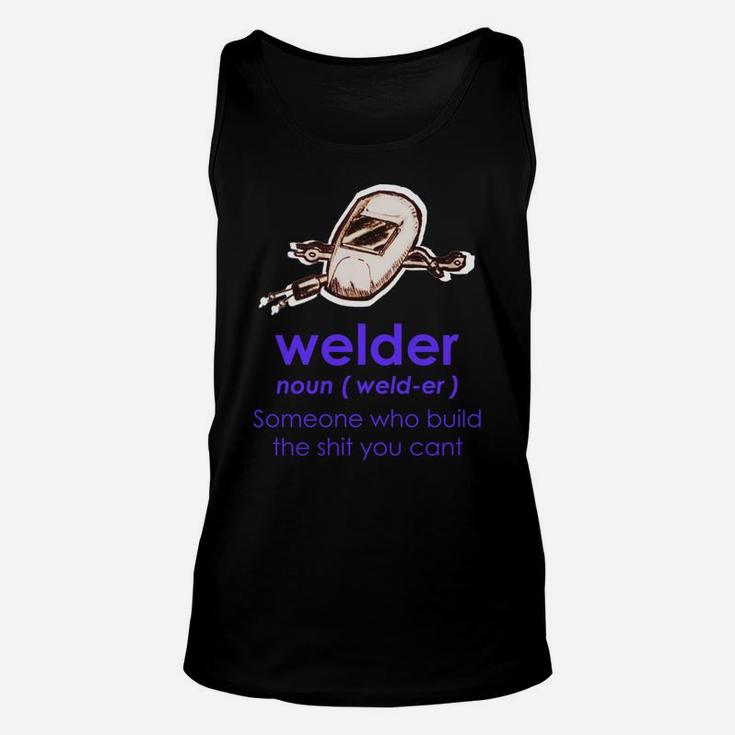 Welder Definition | Welder Funny Noun Definition - Welding Unisex Tank Top