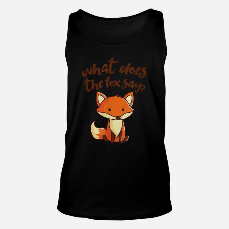 What Does The Fox Say Funny Cute Unisex Tank Top