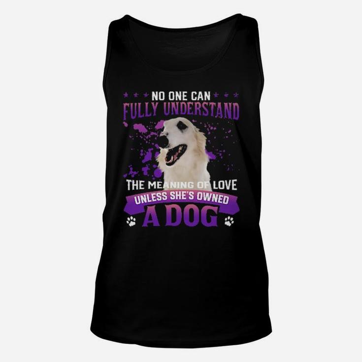 White Borzoi No One Can Fully Understand The Meaning Of Love Unisex Tank Top