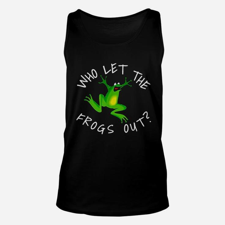 Who Let The Frogs Out Unisex Tank Top