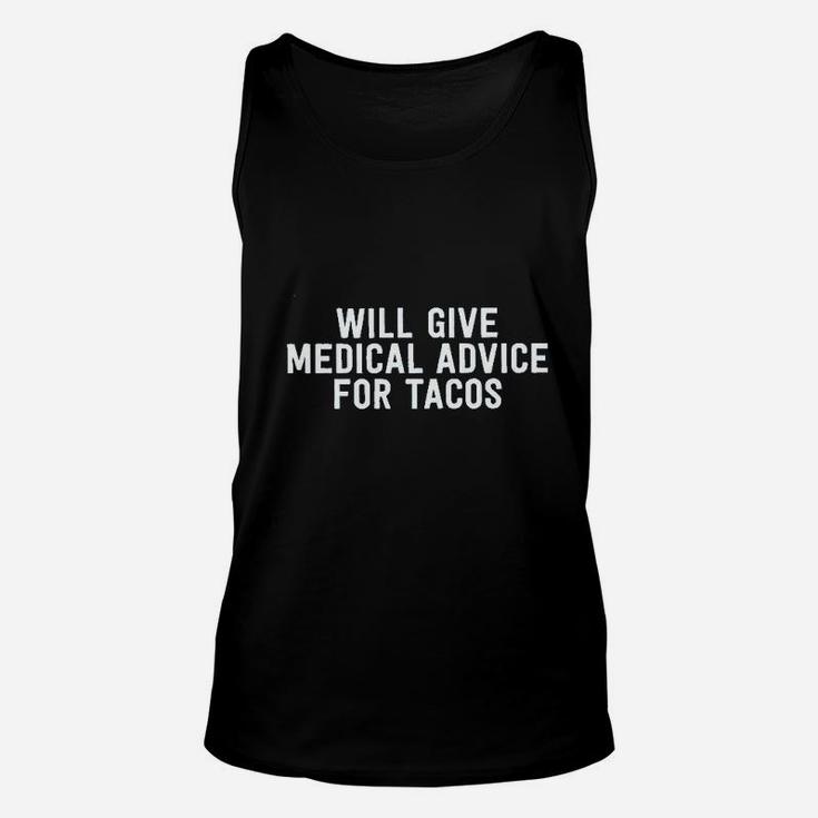 Will Give Medical Advice For Tacos Unisex Tank Top